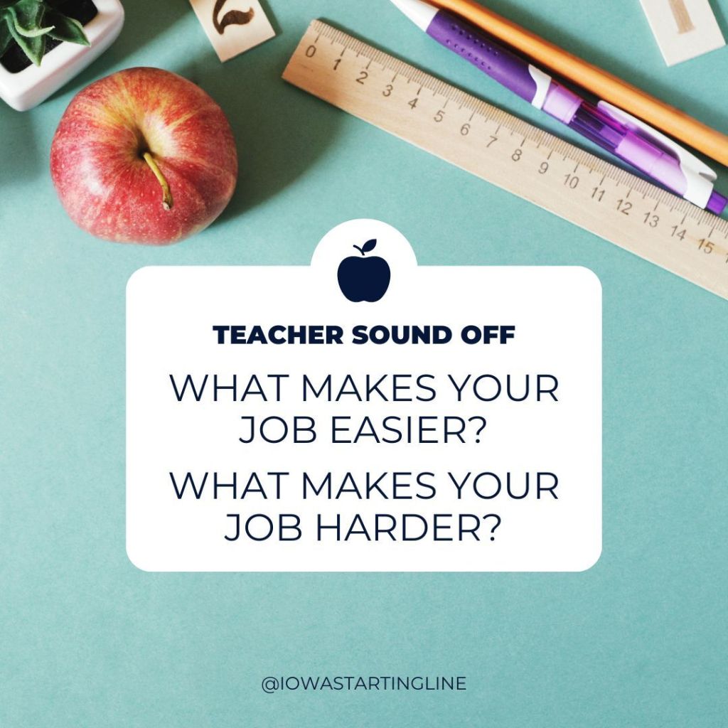 🧑‍🏫 Hey Iowa Teachers: What Makes Your Job Harder?
