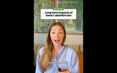 WATCH: Long-term impacts of Iowa’s abortion ban