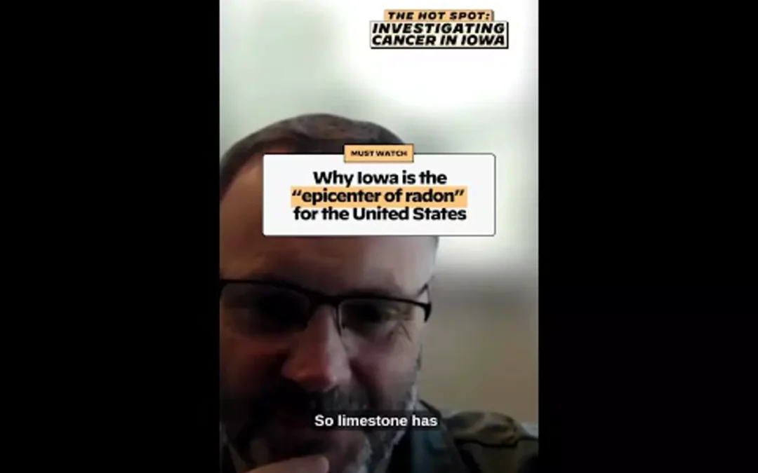 WATCH: Iowa is the ‘epicenter of radon’ for the United States