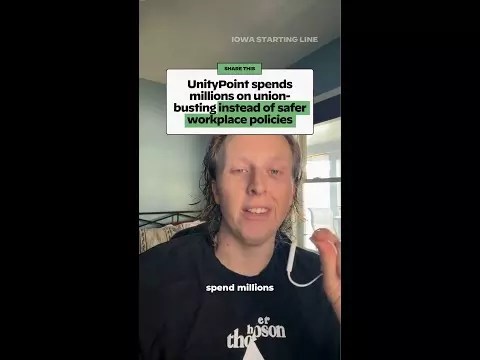 WATCH: UnityPoint spends millions on union-busting instead of safer workplace policies