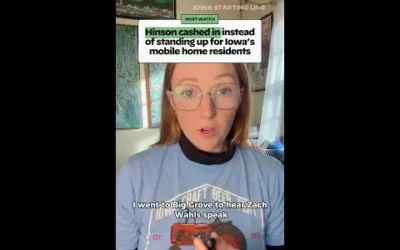 WATCH: Rep. Ashley Hinson cashed in instead of standing up for Iowa’s mobile home residents