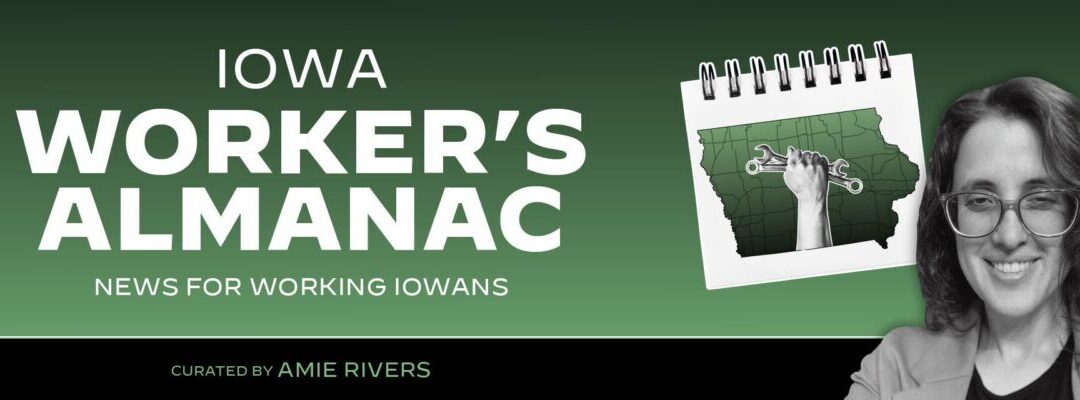 More workers say they’re struggling than thriving: Iowa Worker’s Almanac, Mar. 26, 2026
