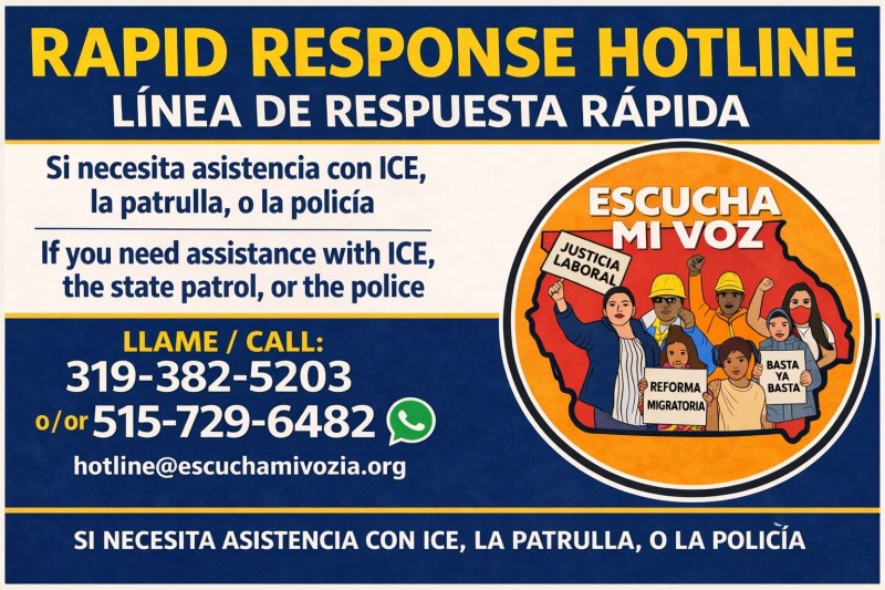 Escucha Mi Voz poster in English and Spanish with numbers to call if Iowans need help with ICE, the Iowa State Patrol, or police.